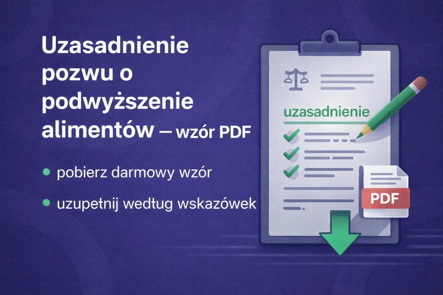 Uzasadnienie pozwu o podwyższenie alimentów – wzór PDF